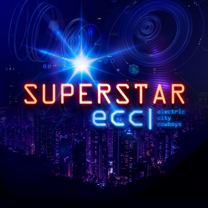 Electric City Cowboys - Superstar - Electric City Cowboys - Superstar