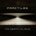 Fractiles - No Death Place - Fractiles - No Death Place