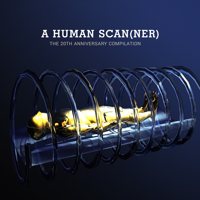 Various Artists - A Human Scanner - The 20th Anniversary Compilation - Various Artists - A Human Scanner - The 20th Anniversary Compilation